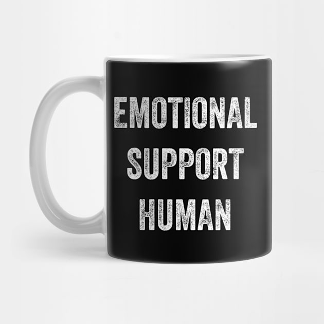 Emotional Support Human by Justsmilestupid